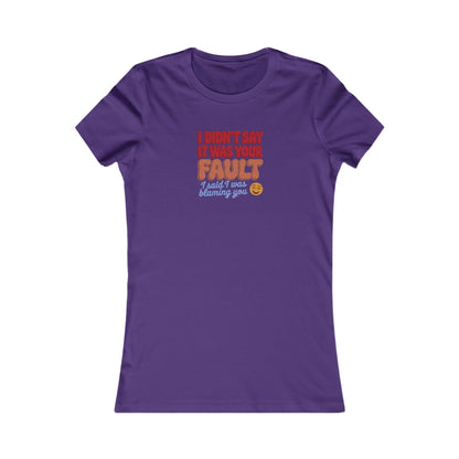Not Your Fault, But I'm Blaming You — Retro Women's Tee (Dark)