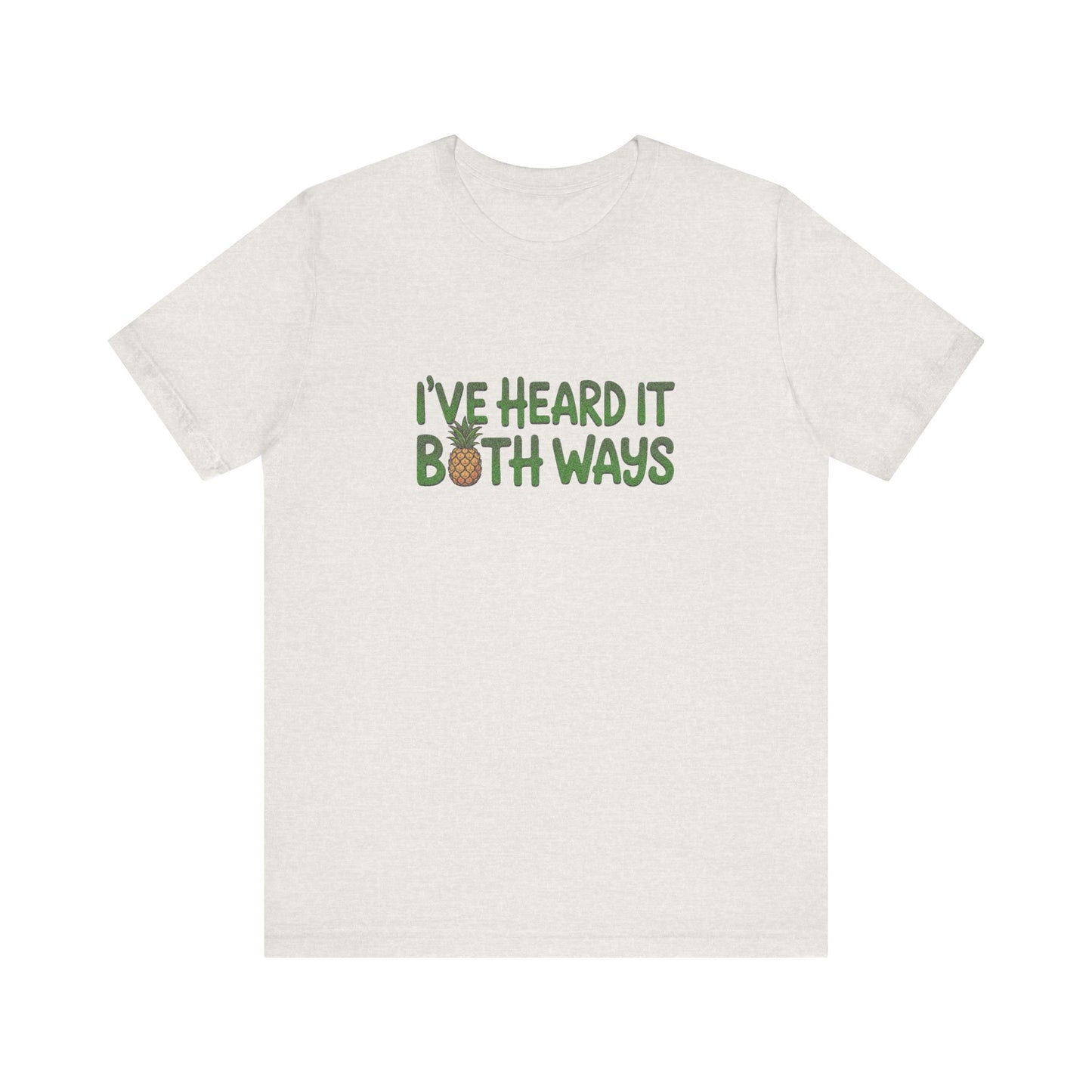 I’ve Heard It Both Ways — Psych Retro Tee (Light)