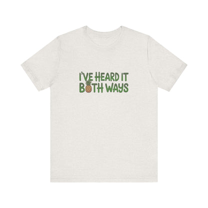 I’ve Heard It Both Ways — Psych Retro Tee (Light)