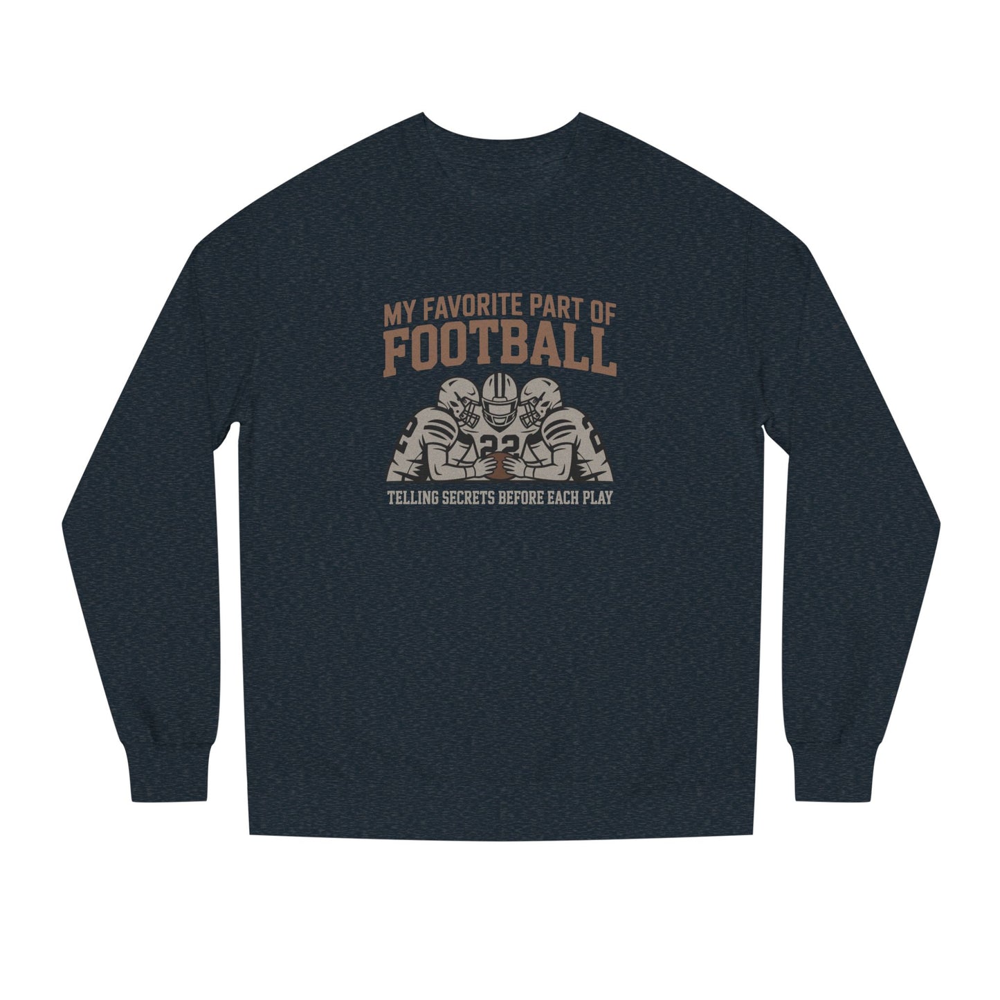 My Favorite Part of Football (Telling Secrets Before Each Play) – Retro Sweatshirt (Dark)