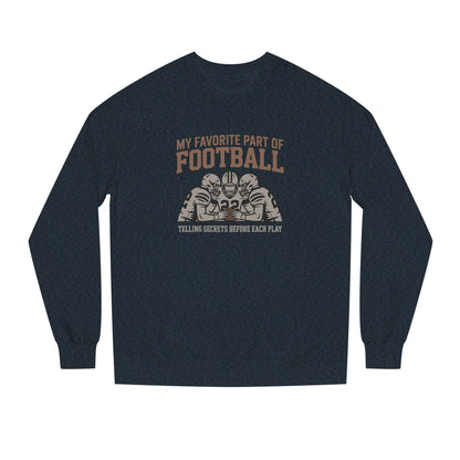 My Favorite Part of Football (Telling Secrets Before Each Play) – Retro Sweatshirt (Dark)
