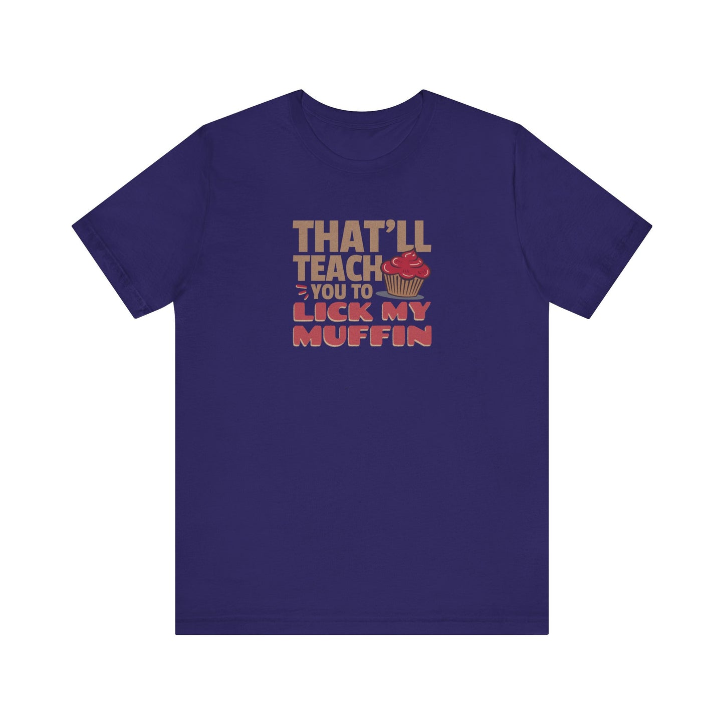 That'll Teach You to Lick My Muffin — Friends Retro Tee (Dark)