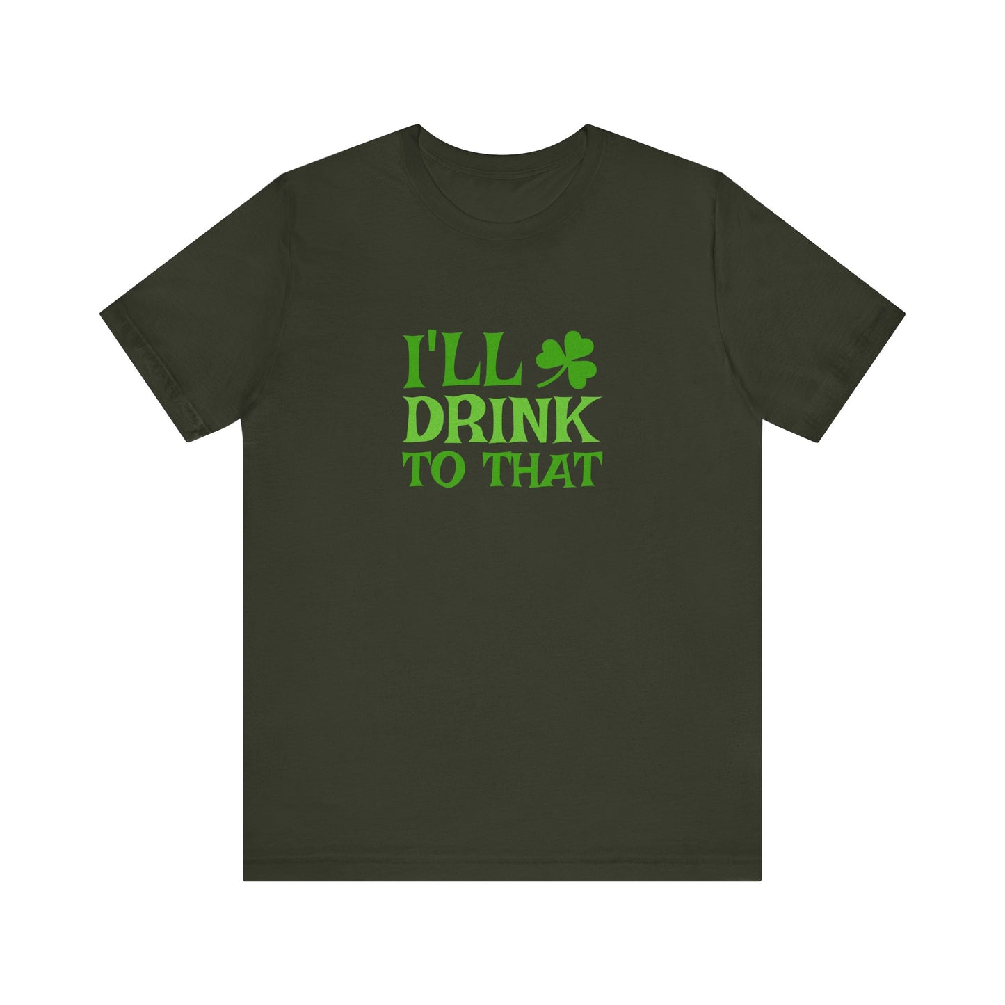 I'll Drink to That — St. Patrick's Retro Tee (Dark)