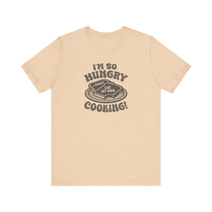 I'm So Hungry, I Could Eat My Own Cooking — Retro Tee (Light)