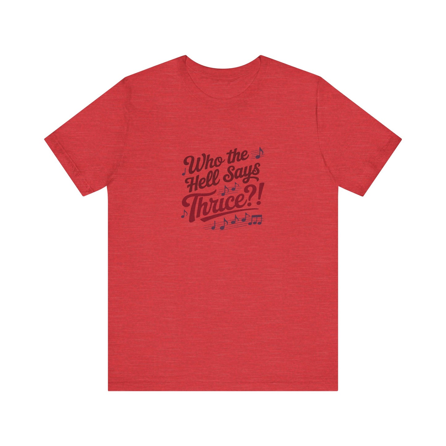 Who the Hell Says Thrice?! — Golden Girls Retro Tee (Light)