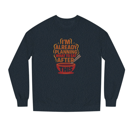 Planning What to Eat After This — Retro Foodie Sweatshirt (Dark)