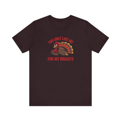 You Only Like Me for My Breasts — Thanksgiving Retro Tee (Dark)