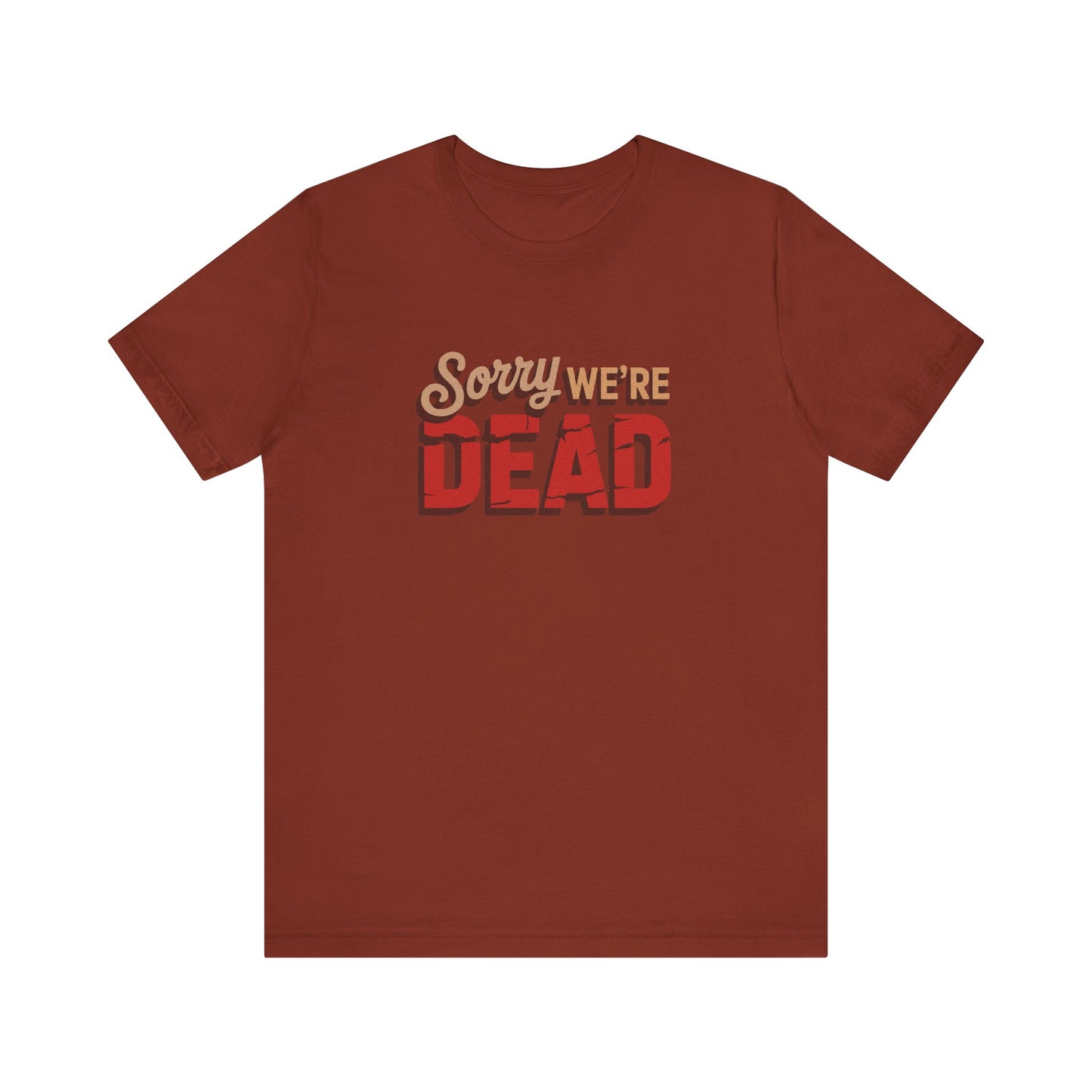 Sorry We’re Dead — Zombie Halloween Sign Retro Tee (Dark)