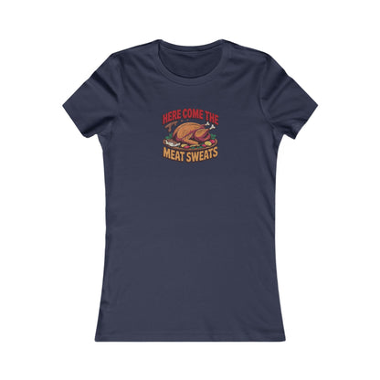 Here Come the Meat Sweats — Friends Thanksgiving Women's Tee (Dark)