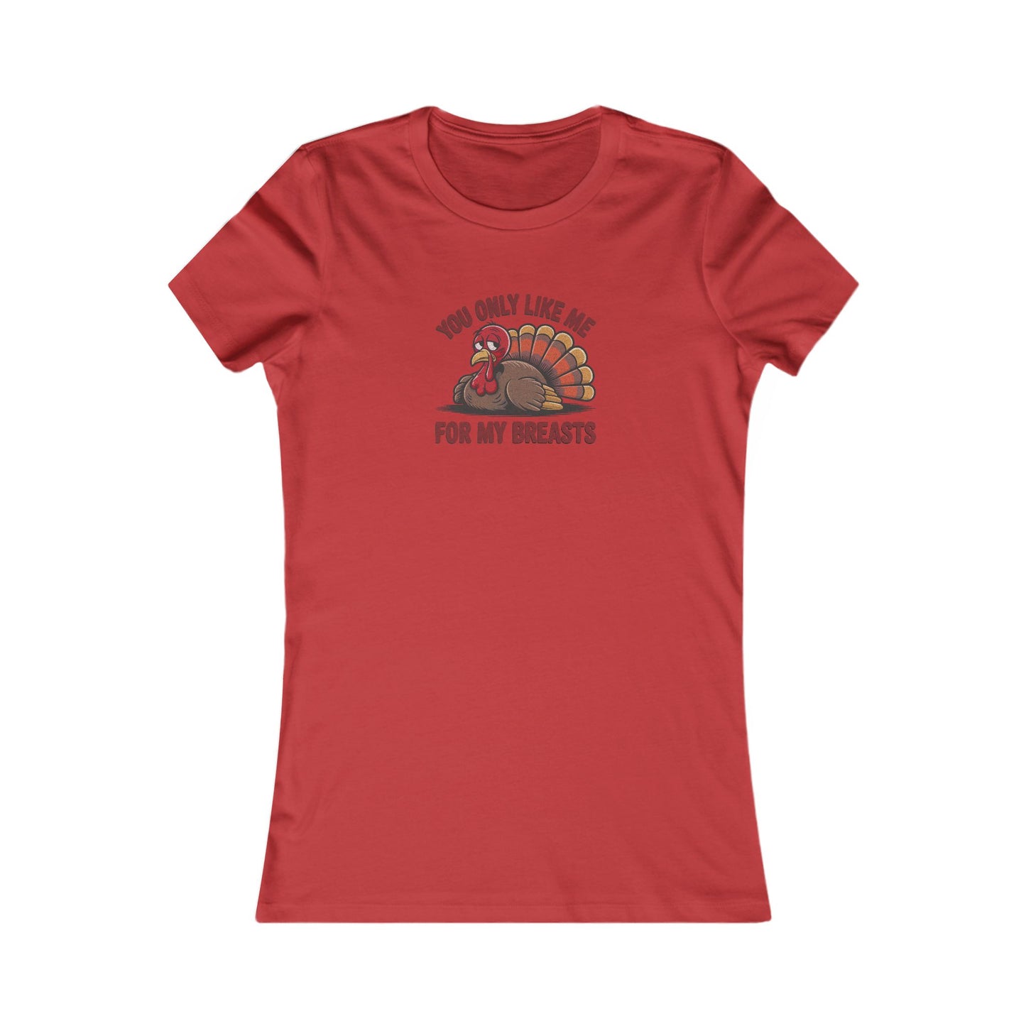 You Only Like Me for My Breasts — Thanksgiving Retro Women's Tee (Light)