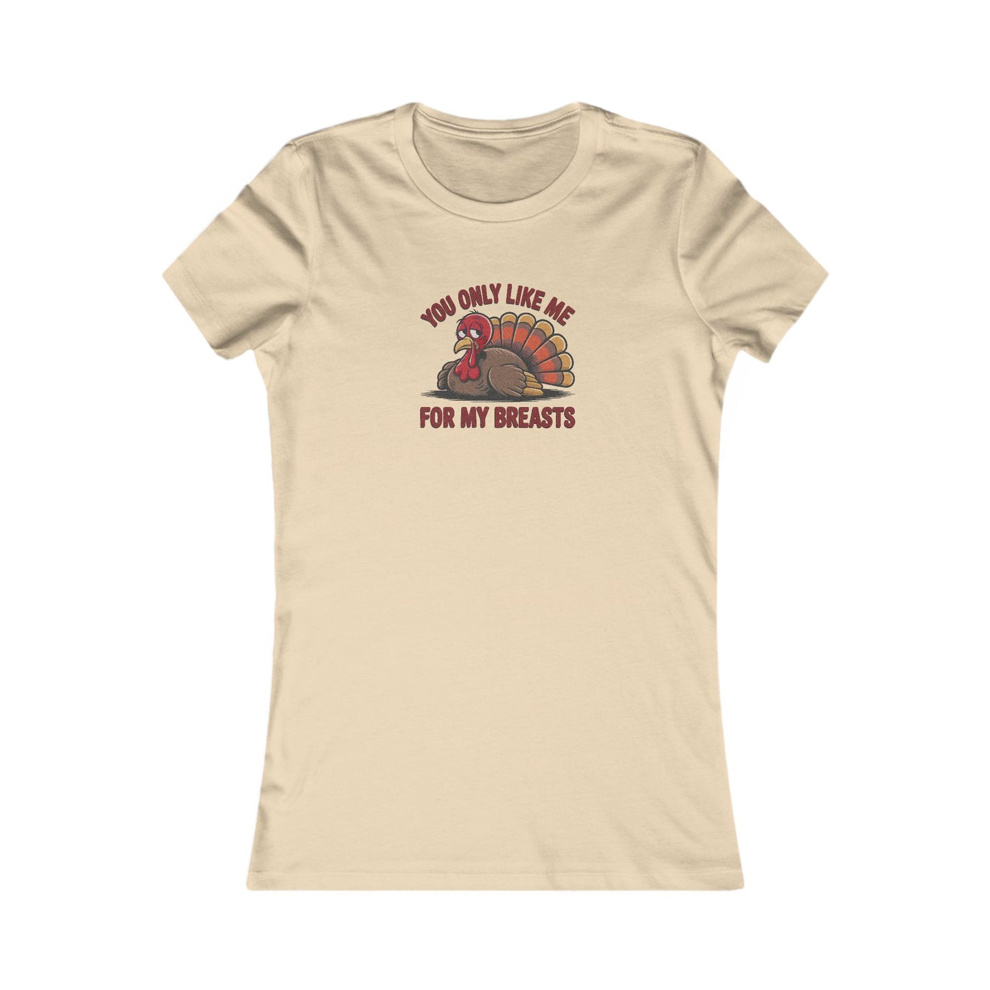 You Only Like Me for My Breasts — Thanksgiving Retro Women's Tee (Light)