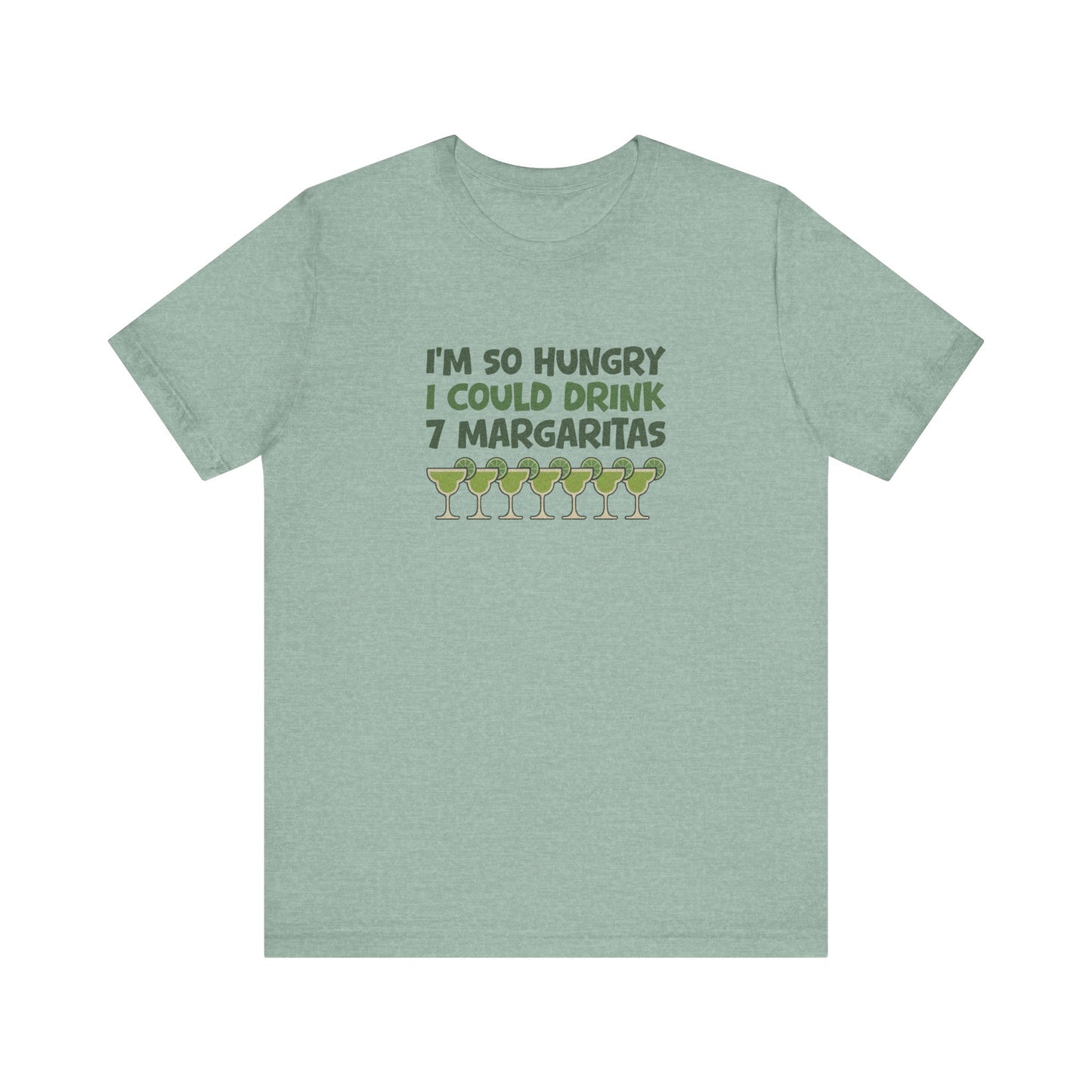 I’m So Hungry I Could Drink 7 Margaritas – Retro Tee (Light)