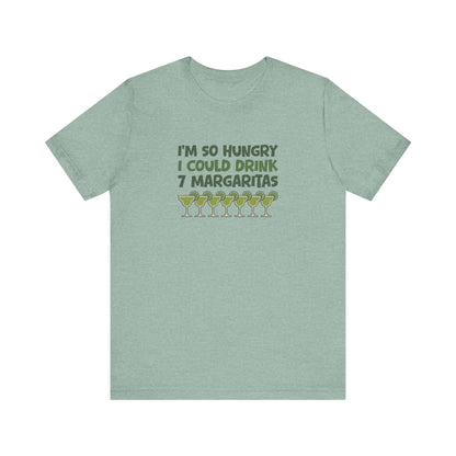I’m So Hungry I Could Drink 7 Margaritas – Retro Tee (Light)