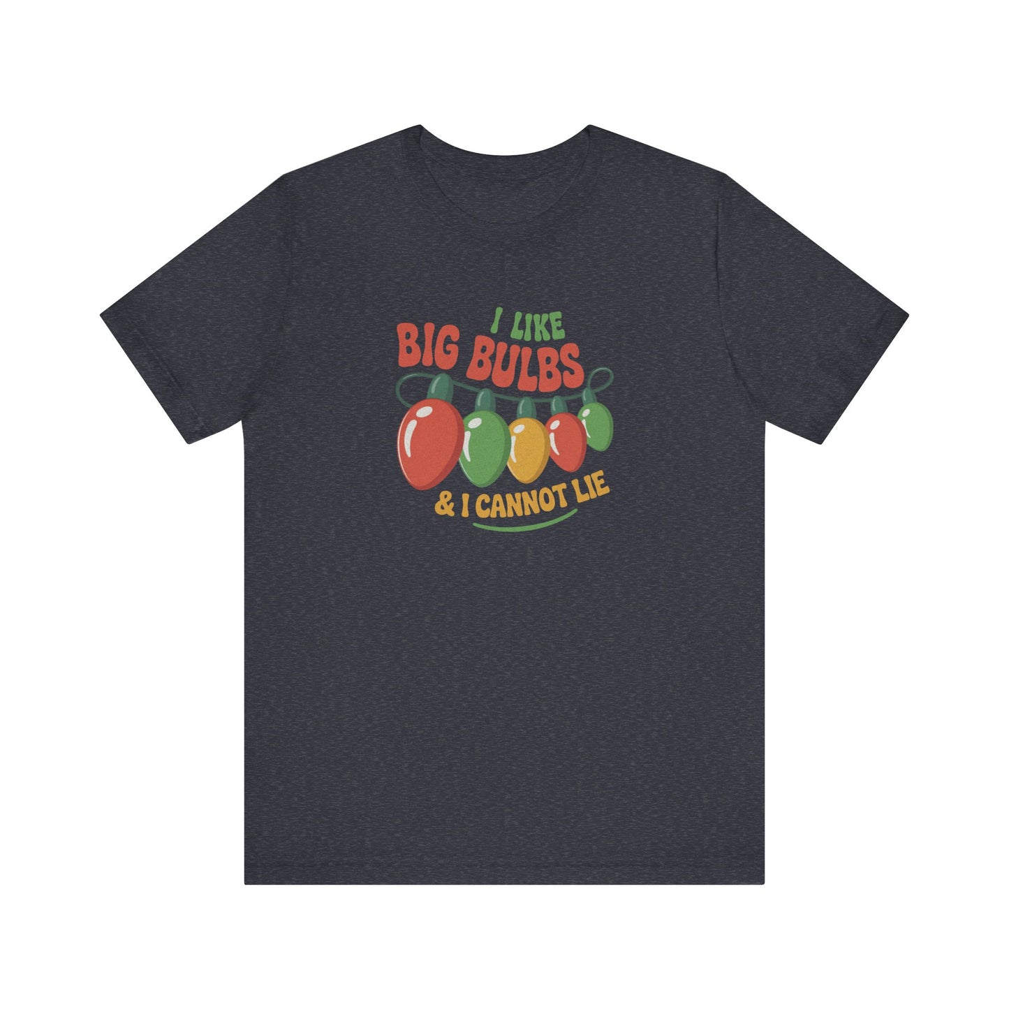 I Like Big Bulbs and I Cannot Lie — Christmas Lights Retro Tee (Dark)