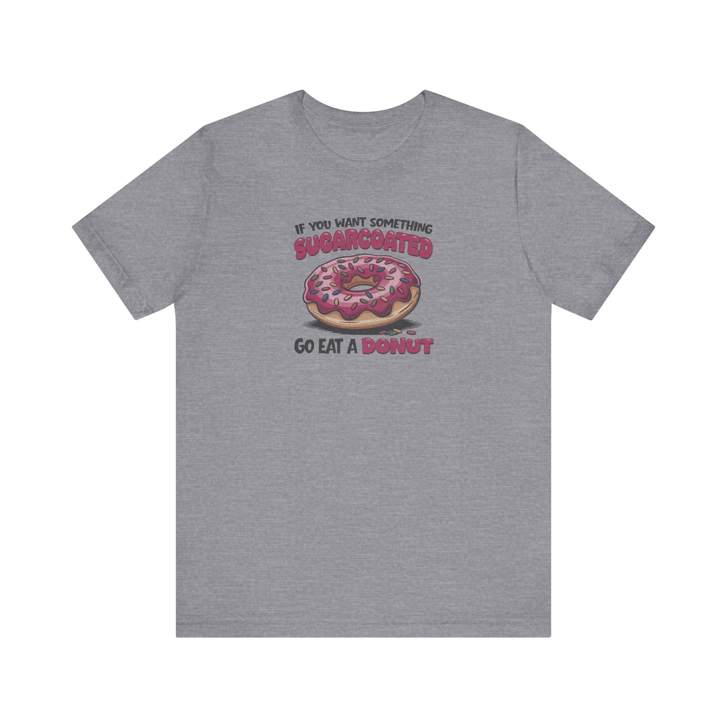 Sugarcoated (Go Eat a Donut) — Retro Graphic Tee (Light)