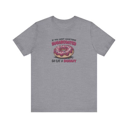 Sugarcoated (Go Eat a Donut) — Retro Graphic Tee (Light)