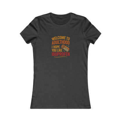 Welcome to Adulthood (Ibuprofen) — Retro Women's Tee (Dark)