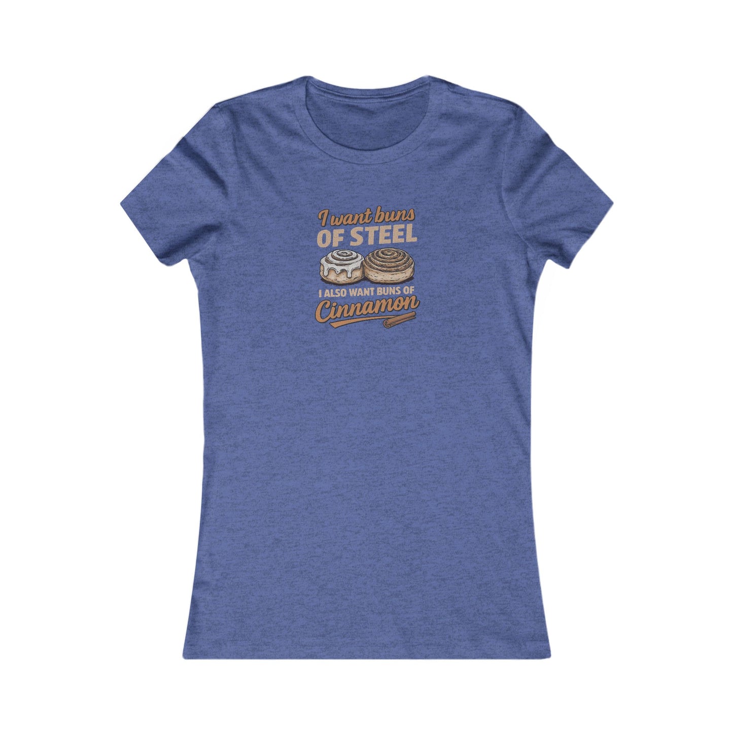 Buns of Steel (and Cinnamon) — Workout Women's Tee (Dark)