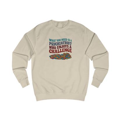 You Need a Psychiatrist — Dorothy Zbornak Sweatshirt (Light)