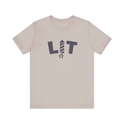 LIT Fireworks Shirt — Funny 4th of July Party Tee