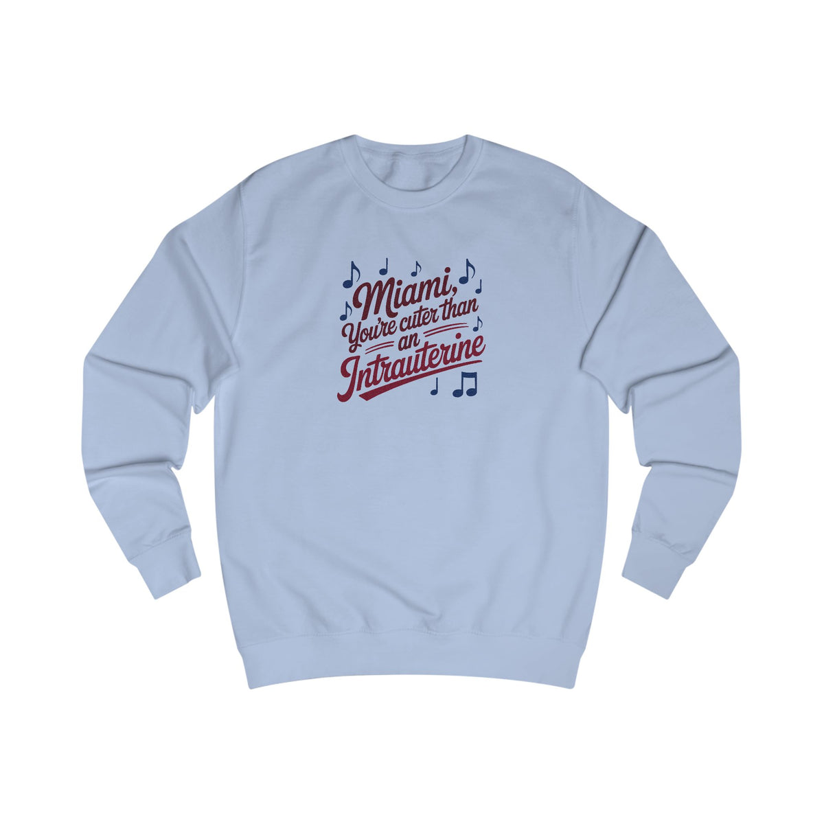 Cuter Than An Intrauterine — Golden Girls Retro Sweatshirt (Light)