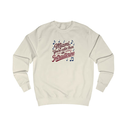 Cuter Than An Intrauterine — Golden Girls Retro Sweatshirt (Light)