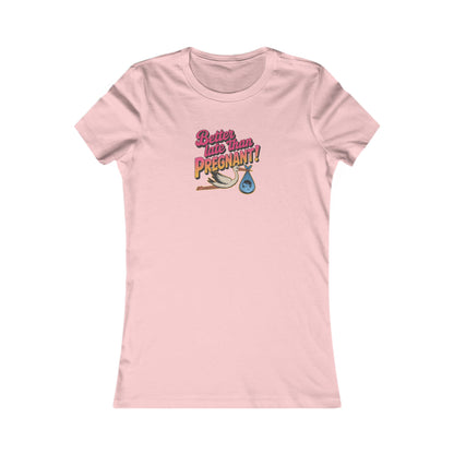 Better Late Than Pregnant! — Blanche Devereaux Women's Tee (Light)