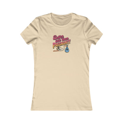 Better Late Than Pregnant! — Blanche Devereaux Women's Tee (Light)