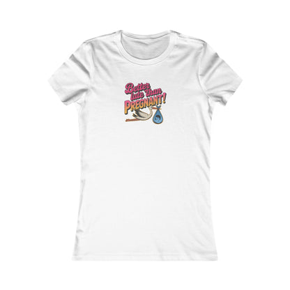 Better Late Than Pregnant! — Blanche Devereaux Women's Tee (Light)