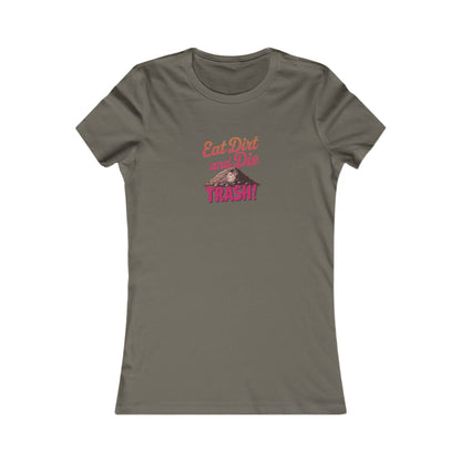 Eat Dirt and Die, Trash! — Blanche Devereaux Women's Tee (Dark)