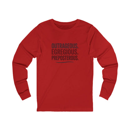 Outrageous Egregious Preposterous — Seinfeld Long Sleeve (Light)