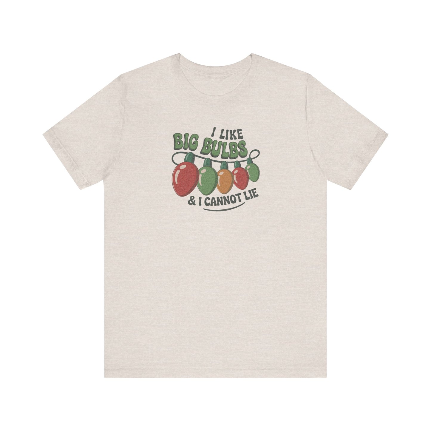 I Like Big Bulbs and I Cannot Lie — Christmas Lights Retro Tee (Light)