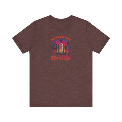 Vodka is a Bit of a Hobby — Retro Graphic Tee (Dark)