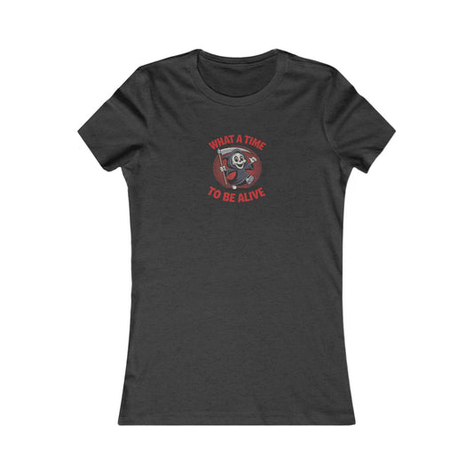 What a Time to Be Alive (Cute) — Lil Reaper Retro Women's Tee (Dark)