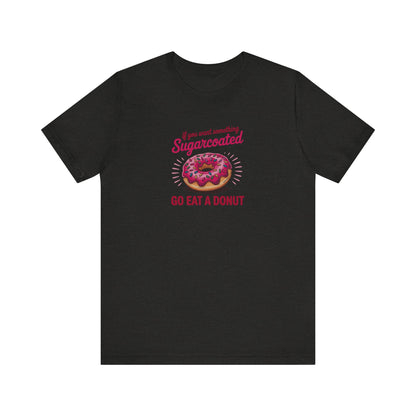 Sugarcoated (Go Eat a Donut) — Retro Graphic Tee (Dark)