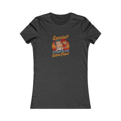 Exercise? I Thought You Said Extra Fries! — Retro Women's Tee (Dark)