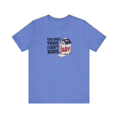 Can’t Have Dairy — Friends Jill Green Retro Tee (Light)