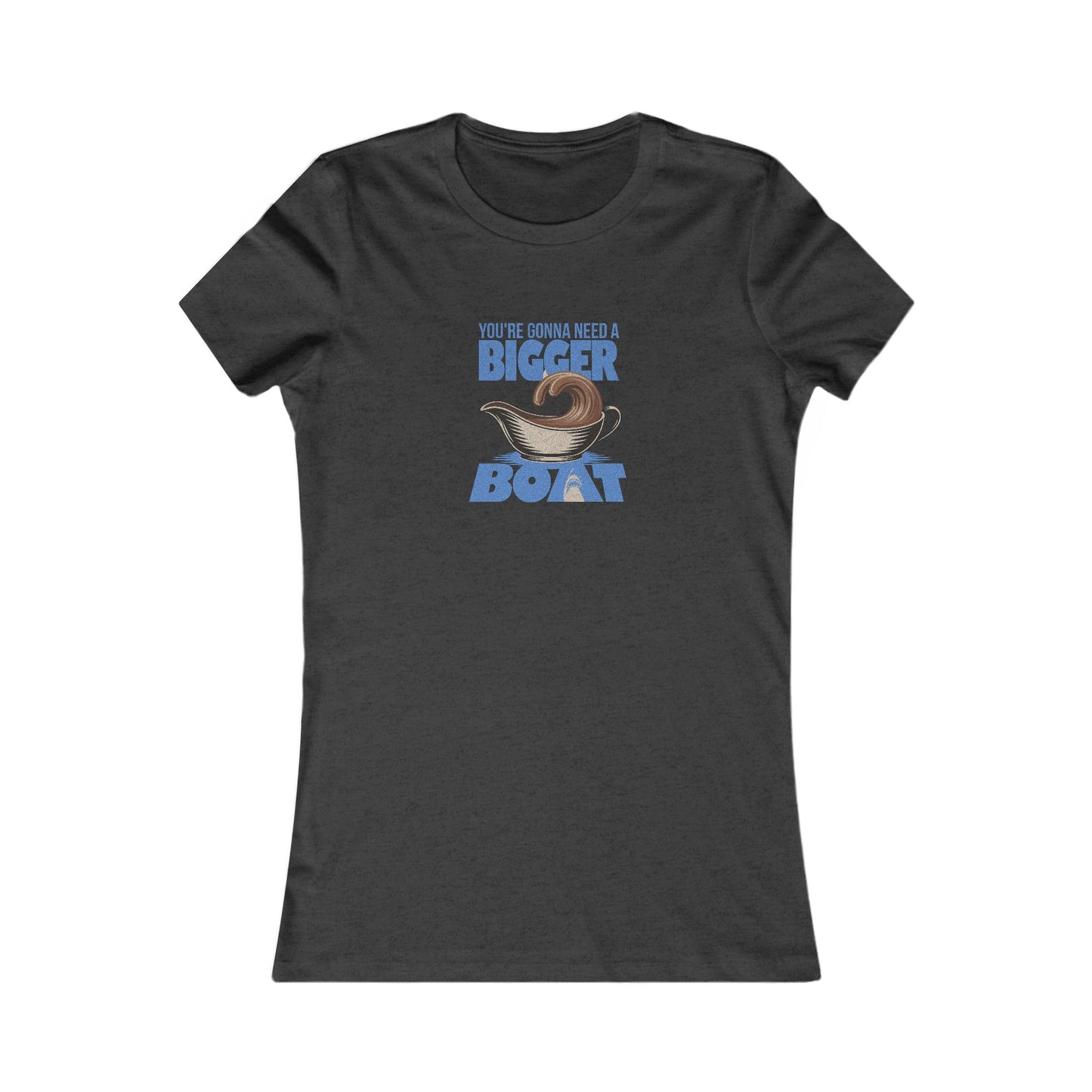 You're Gonna Need a Bigger (Gravy) Boat — Retro Women's Tee (Dark)