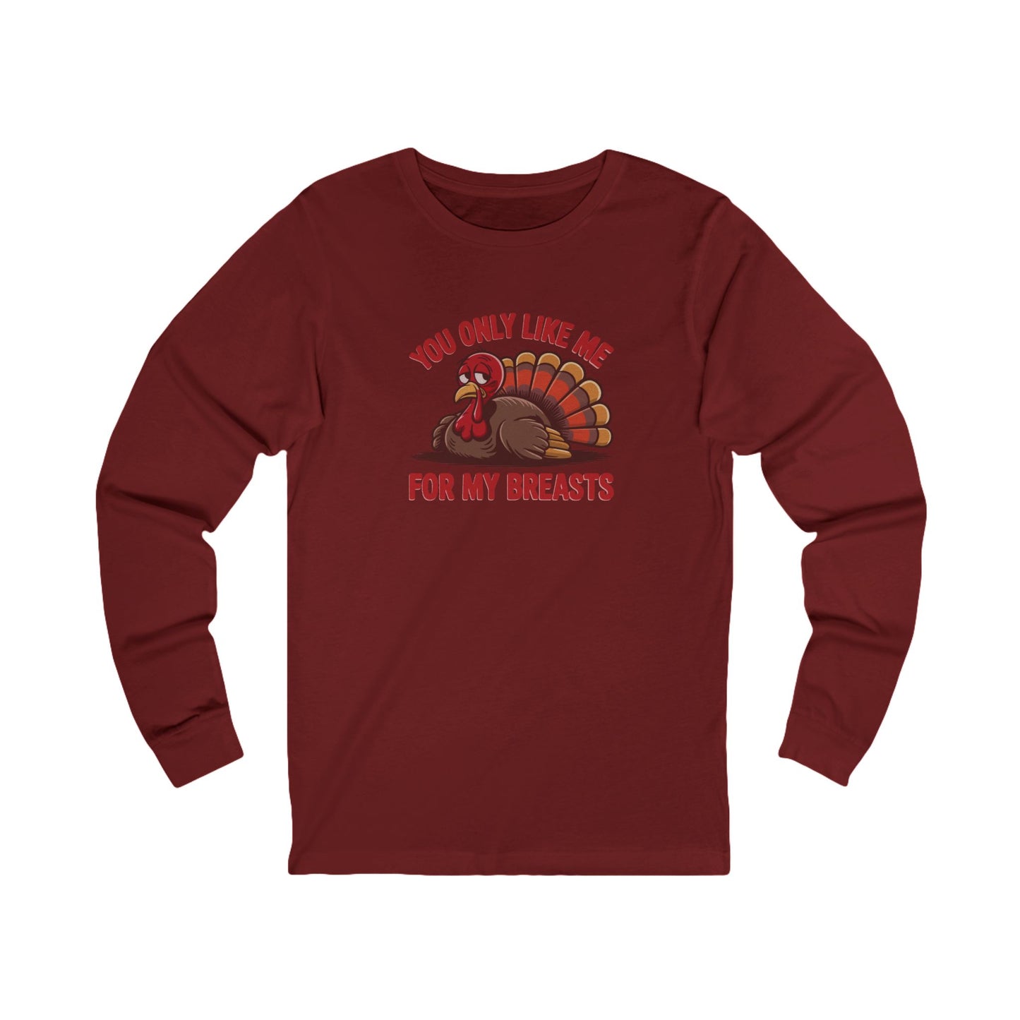 You Only Like Me for My Breasts — Thanksgiving Retro Long Sleeve (Dark)