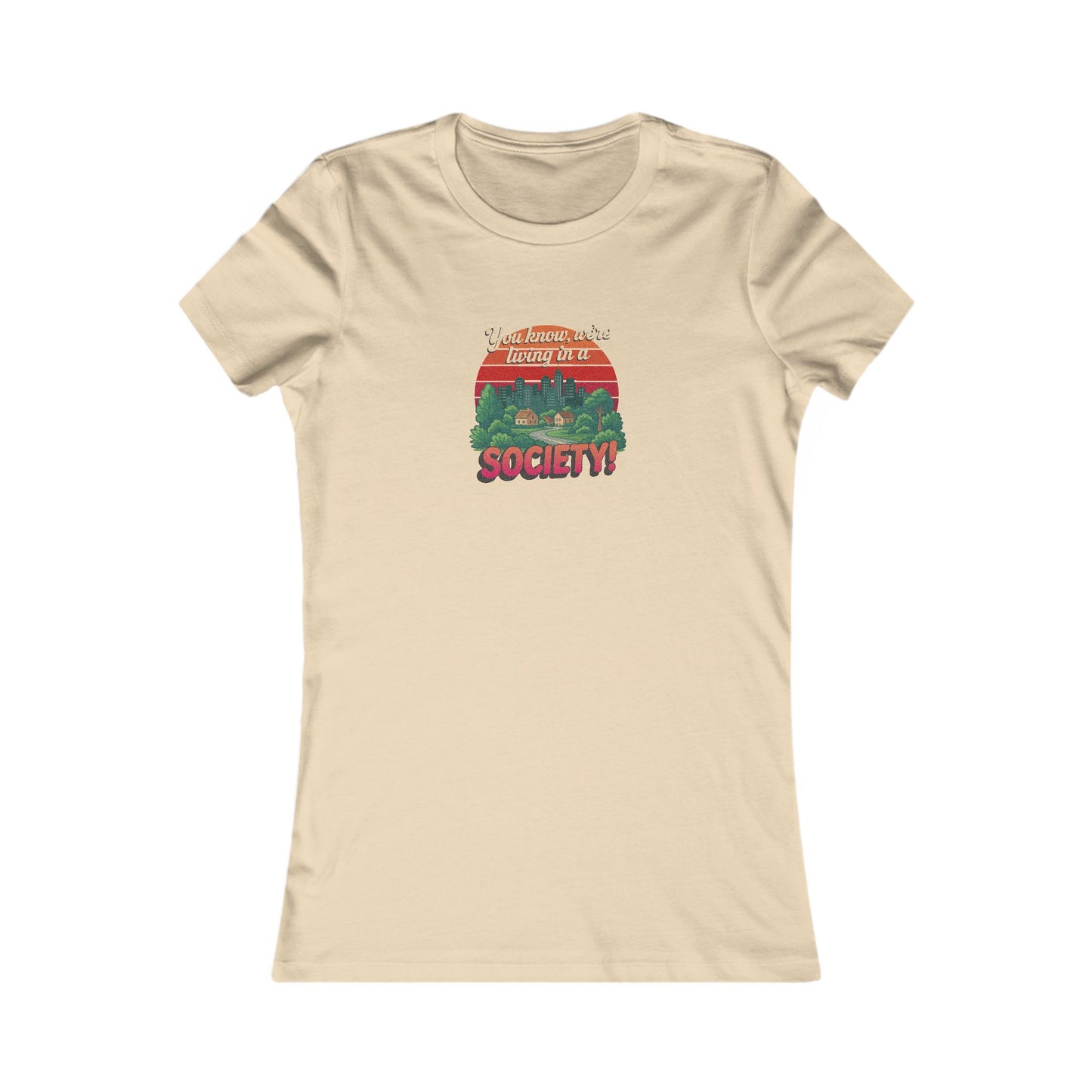 We’re Living in a Society! — Seinfeld Women's Tee (Light)