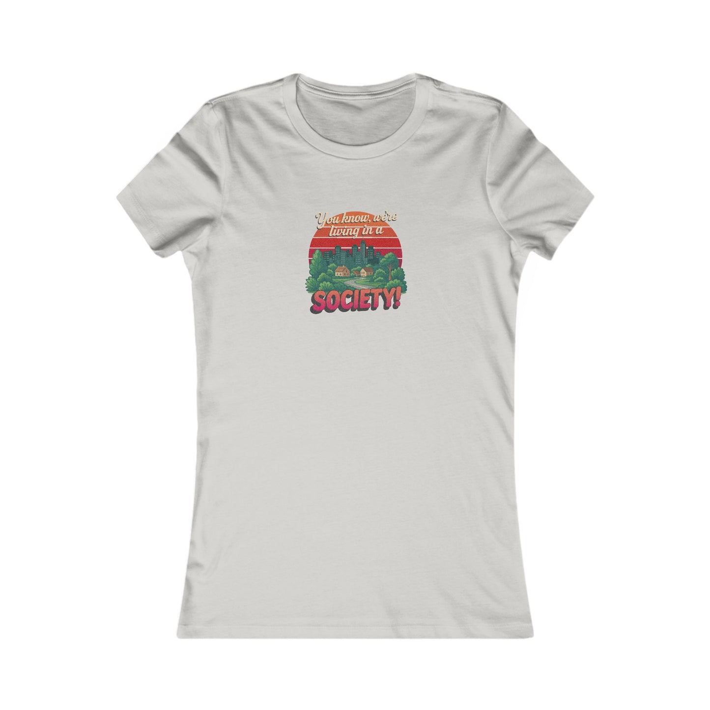 We’re Living in a Society! — Seinfeld Women's Tee (Light)