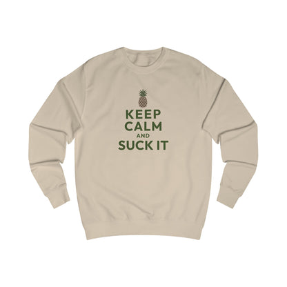 Keep Calm and Suck It — Psych Sweatshirt (Light)