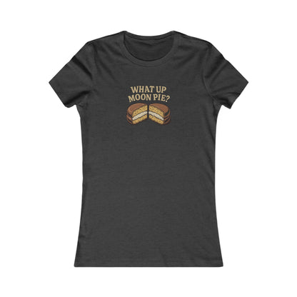 What Up, Moon Pie? — Big Bang Theory Retro Women's Tee (Dark)
