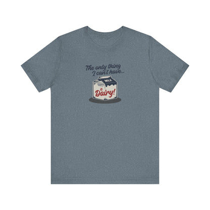 Can’t Have Dairy — Friends Jill Green Retro Tee (Light)