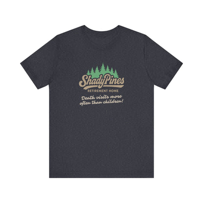 Shady Pines (Death Visits More Often Than Children) — Retro Tee (Dark)