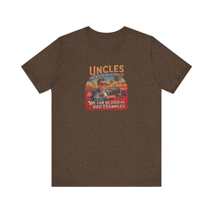 Uncles Are Not Useless (Bad Examples) — Retro Tee (Dark)