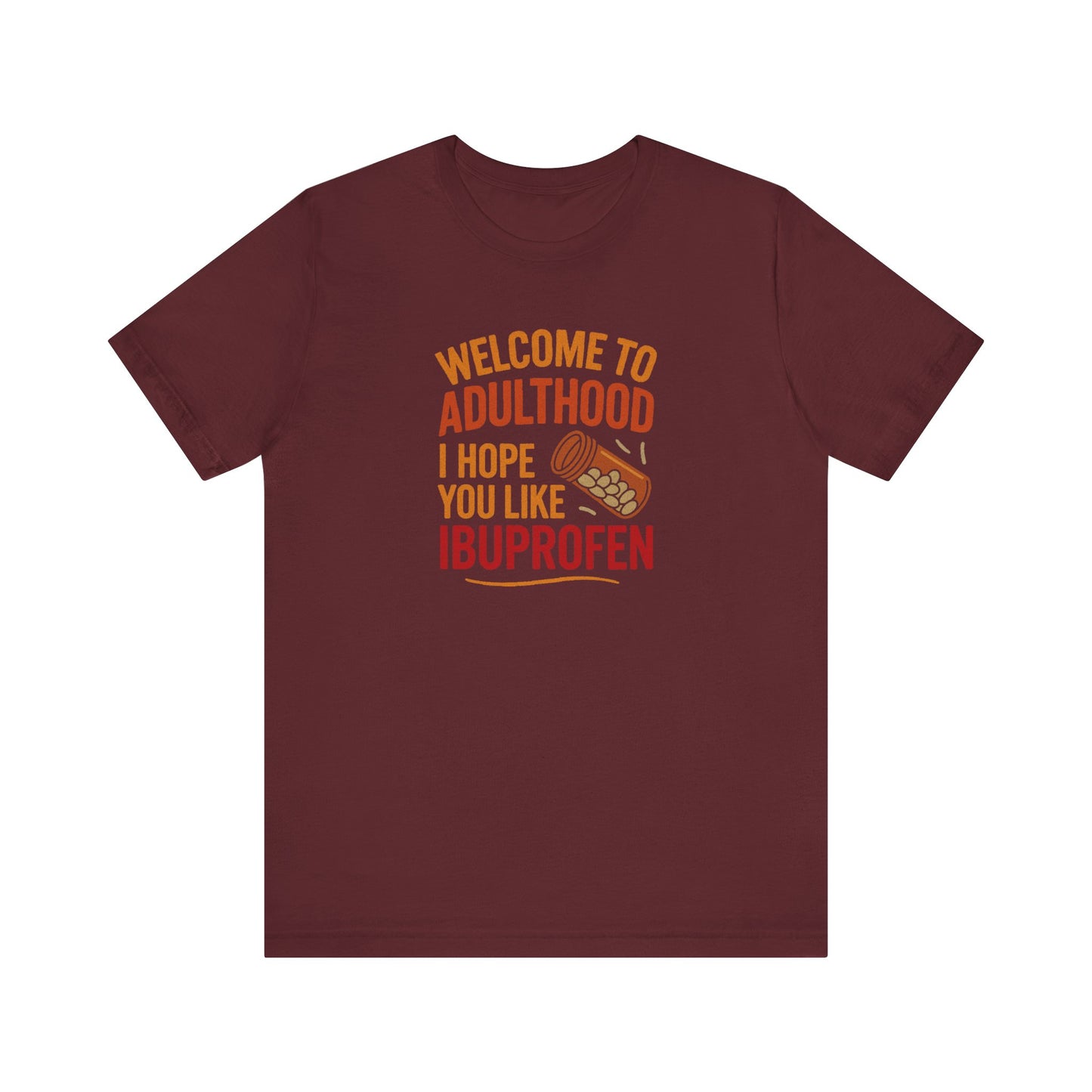 Welcome to Adulthood (Ibuprofen) — Retro Graphic Tee (Dark)