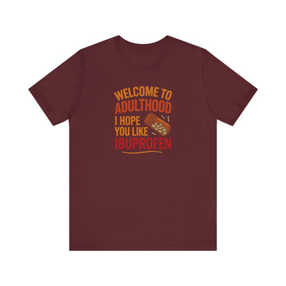 Welcome to Adulthood (Ibuprofen) — Retro Graphic Tee (Dark)