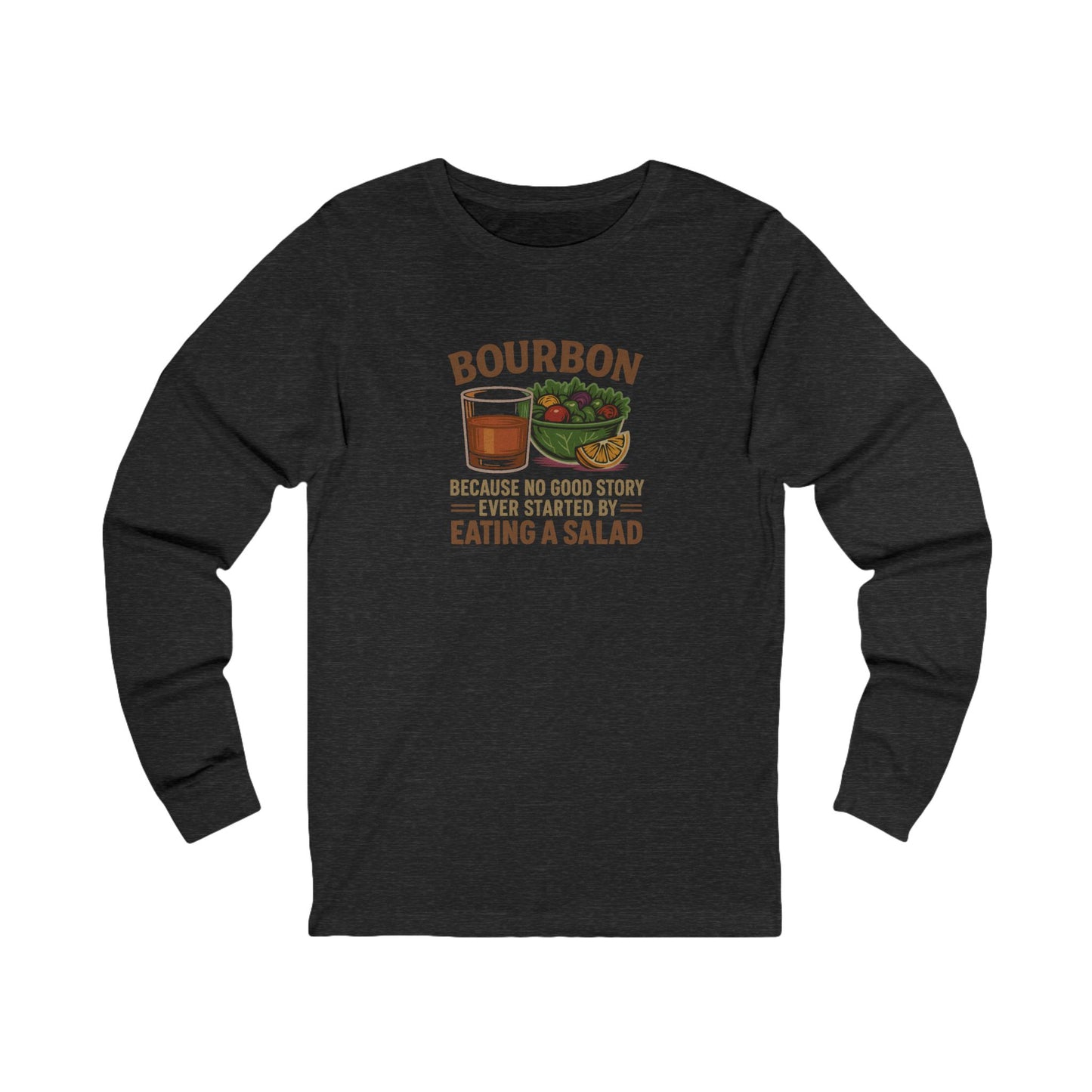 Bourbon > Eating a Salad — Retro Long Sleeve (Dark)