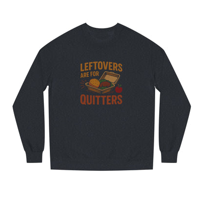 Leftovers Are for Quitters — Foodie Retro Sweatshirt (Dark)